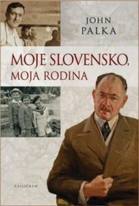 Moje Slovensko, moja rodina - John Palka