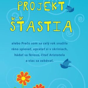 Projekt šťastia - Gretchen Rubinová