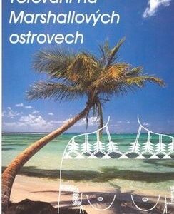 Tetování na Marshallových ostrovech - Radomír Fiksa