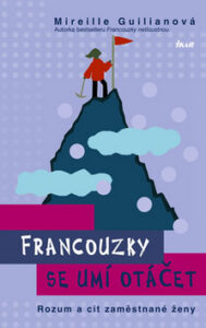 Francouzky se umí otáčet - Mireille Guilianová