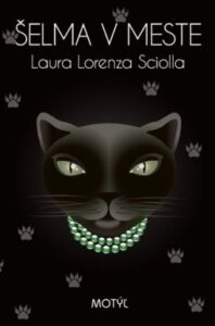 Šelma v meste - Laura Lorenza Sciolla