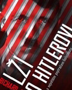 Lži o Hitlerovi - Evans Richard Paul