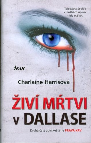 Živí mŕtvi v Dallase - Charlaine Harris