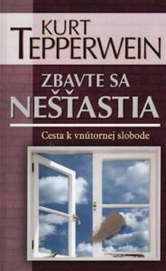 Zbavte sa nešťastia - Kurt Tepperwein