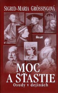 Moc a šťastie - Sigrid-Maria Grössing