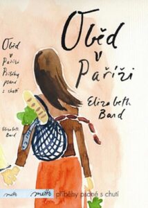Oběd v Paříži - Elizabeth Bard