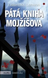 Pátá kniha Mojžíšova - Christina Larsson