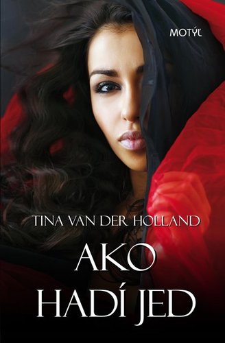 Ako hadí jed - Tina Van Der Holland
