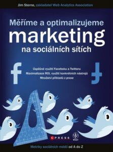 Měříme a optimalizujeme marketing na sociálních sítích - Jim Sterne