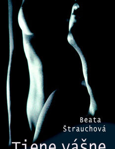 Tiene vášne - Beata Štrauchová