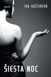 Šiesta noc - Iva Kučerová