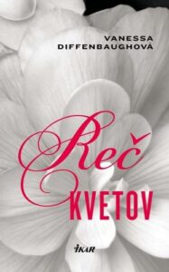 Reč kvetov - Vanessa Diffenbaugh