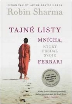 Tajné listy mnícha, ktorý predal svoje Ferrari - Robin S. Sharma