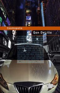 Cosmopolis - Don DeLillo