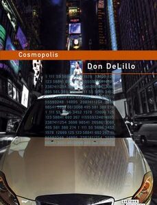 Cosmopolis - Don DeLillo