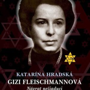 Gizi Fleischmannová - Katarína Mešková Hradská