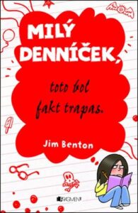Milý denníček, toto bol fakt trapas! - Jim Benton