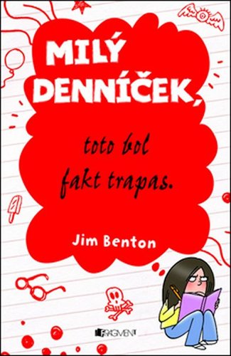 Milý denníček, toto bol fakt trapas! - Jim Benton