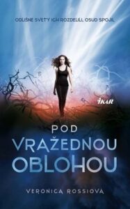 Pod vražednou oblohou - Veronica Rossi