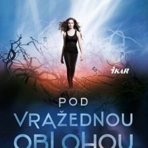 Pod vražednou oblohou - Veronica Rossi