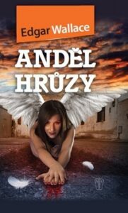 Anděl hrůzy - Edgar Wallace