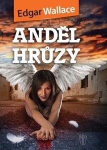 Anděl hrůzy - Edgar Wallace
