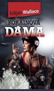 Kokainová dáma - Edgar Wallace