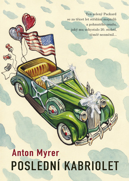 Poslední kabriolet - Anton Myrer