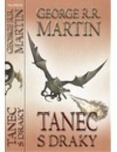 Tanec s draky - George R. R. Martin