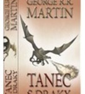 Tanec s draky - George R. R. Martin