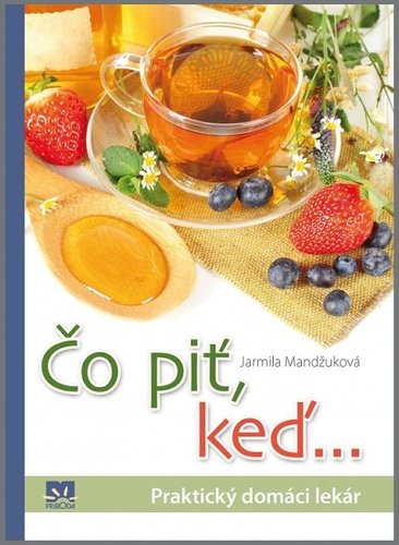 Čo piť, keď... - Jarmila Mandžuková