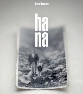 Hana - Pavel Taussing