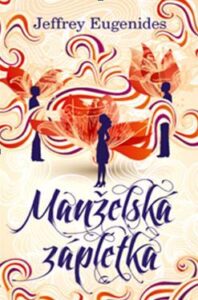 Manželská zápletka - Jeffrey Eugenides