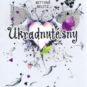 Ukradnuté sny - Bettina Belitzová