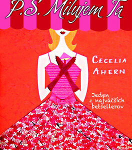 P.S. Milujem Ťa - Cecelia Ahern