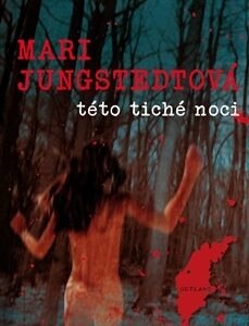 Této tiché noci - Mari Jungstedt