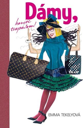 Dámy, koniec trapasom! - Emma Tekelyová