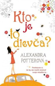 Kto je to dievča? - Alexandra Potter