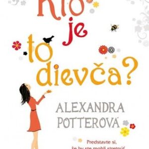 Kto je to dievča? - Alexandra Potter