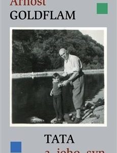 Tata a jeho syn - Arnošt Goldflam