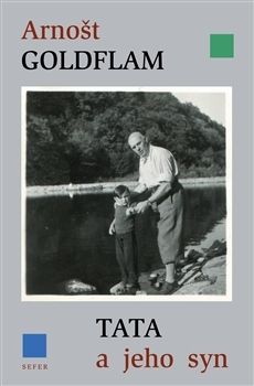 Tata a jeho syn - Arnošt Goldflam
