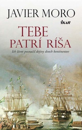 Tebe patrí ríša - Javier Moro
