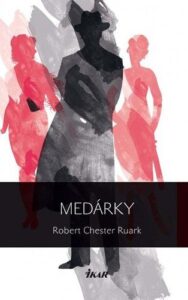 Medárky - Robert Ruark