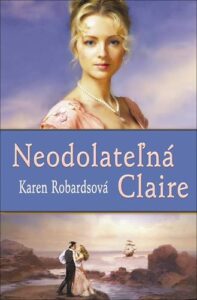 Neodolateľná Claire - Karen Robardsová