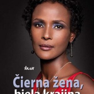 Čierna žena, biela krajina - Waris Dirieová