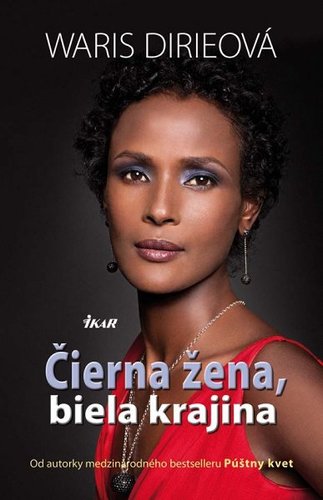 Čierna žena, biela krajina - Waris Dirieová