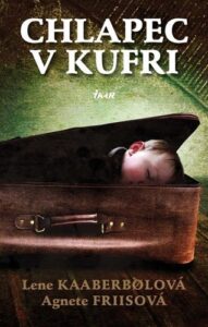 Chlapec v kufri - Lene Kaaberbol, Agnete Friis