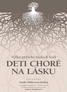 Deti choré na lásku - Dana Müllerová-Sladká