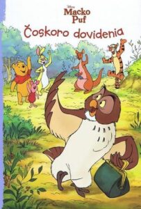 Macko Puf - Čoskoro dovidenia -