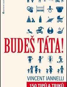 Budeš táta! - Vincent Iannelli
